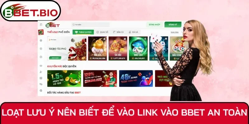Loạt lưu ý nên biết để vào link vào BBet an toàn