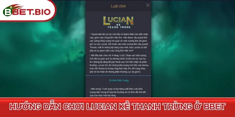 Hướng dẫn chơi Lucian Kẻ Thanh Trừng ở BBet