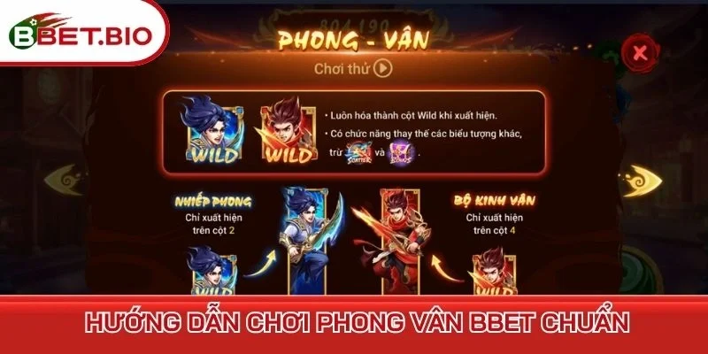 Hướng dẫn chơi Phong Vân BBet chuẩn