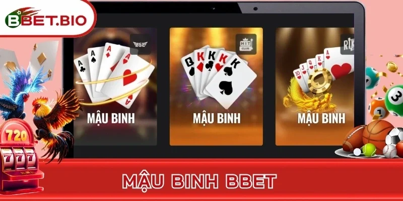 Mậu binh BBet - Game So Tài Đỉnh Cao Cho Tín Đồ Đam Mê