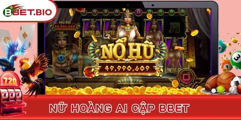Nữ Hoàng Ai Cập BBet - Khám Phá Bí Mật Nổ Hũ Cleopatra