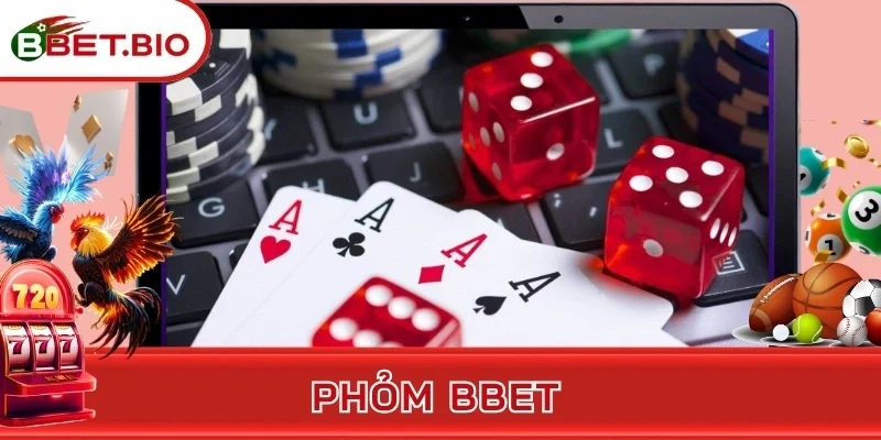 Phỏm BBet - Đặt Cược Đỏ Đen Truyền Thống Theo Cách Mới