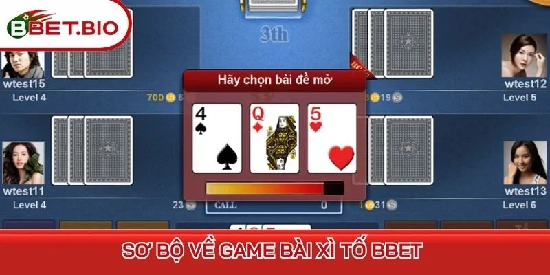 Sơ bộ về game bài Xì Tố BBet 