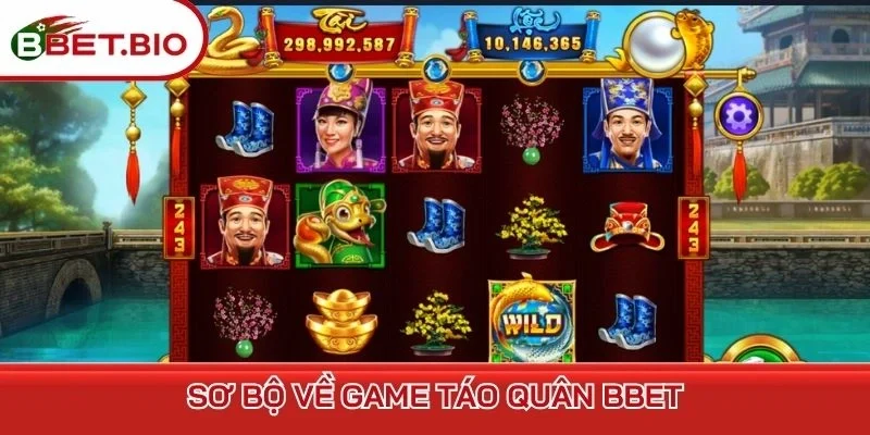 Sơ bộ về game Táo Quân BBet