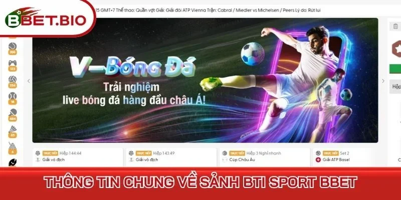 Thông tin chung về sảnh BTI Sport BBet