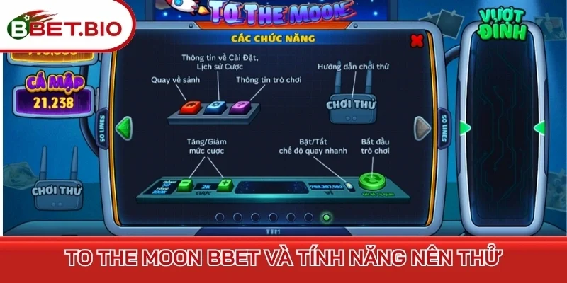 To The Moon Bbet và tính năng nên thử