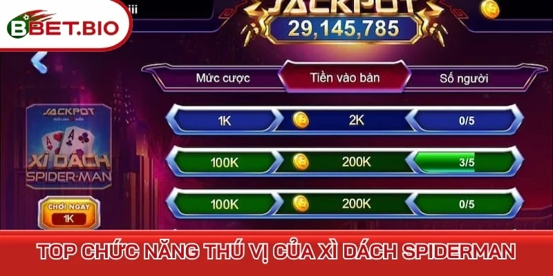 Top chức năng thú vị của Xì Dách Spiderman