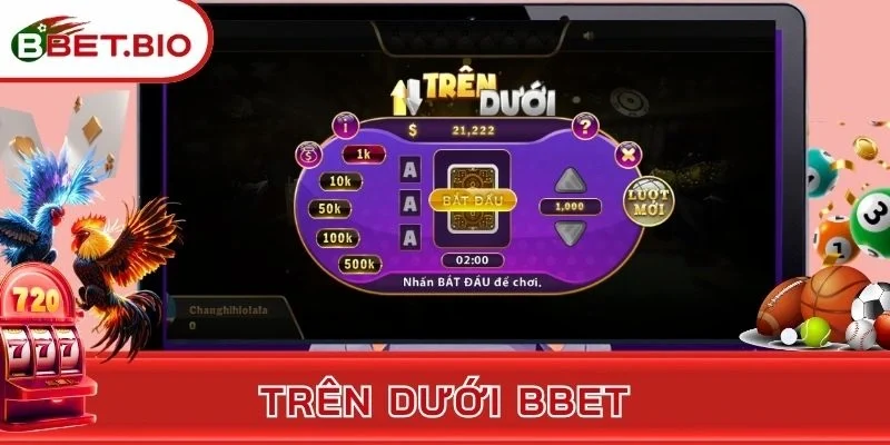 Trên Dưới BBet - Đặt Cược Thông Thái, Chốt Lời Cực Đã