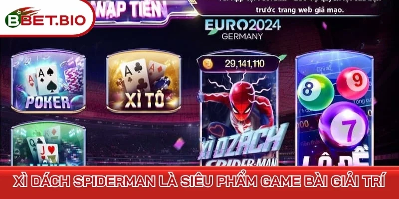 Xì Dách Spiderman là siêu phẩm game bài giải trí